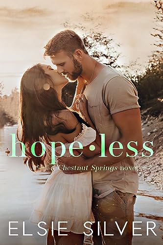 Hopeless (Chestnut Springs, #5) by Elsie Silver | Goodreads