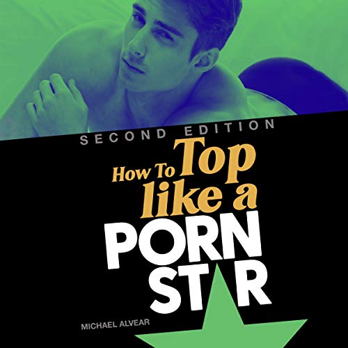 Amazon.com: How to Top Like a Porn Star, 2nd Edition (Audible ...