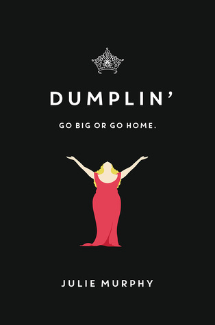 Dumplin' (Dumplin', #1) by Julie Murphy | Goodreads