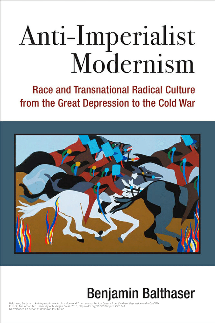 PDF) Anti-Imperialist Modernism: Race and Transnational Radical ...