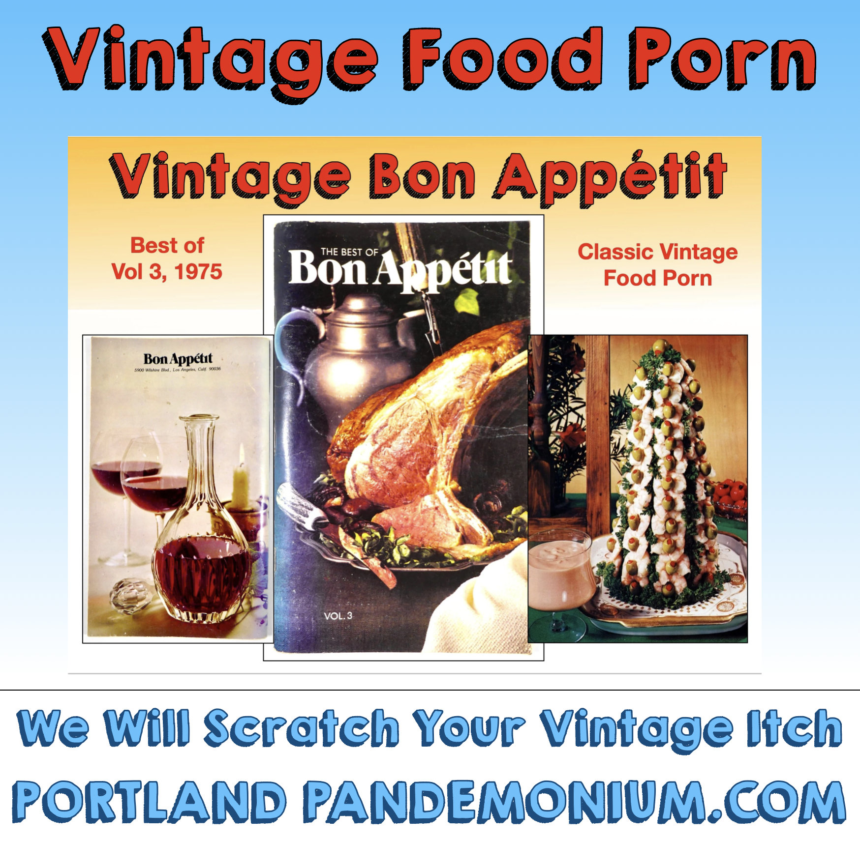 Vintage Bon Appetit Magazine's best of Vol 3 1975 Food Porn Primer ...