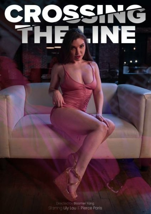 Crossing The Line (2022) by ModelMedia US - HotMovies