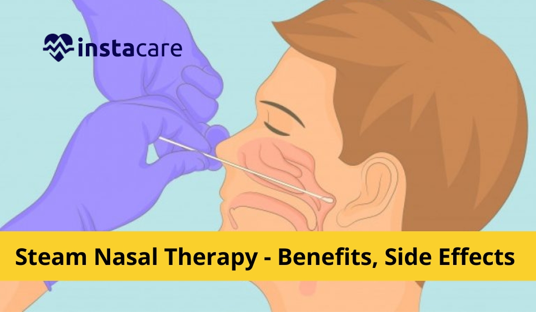 Steam Nasal Therapy - Benefits, Side Effects & How To Use