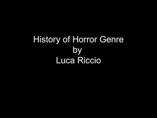 History of horror genre | PPT