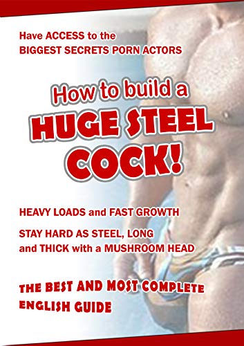 How to build a HUGE STEEL COCK: The BEST and MOST ...