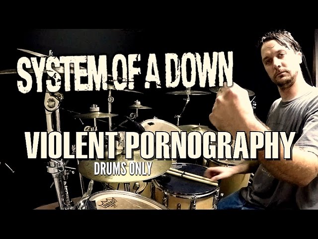 SOAD - Violent Pornography - Drums Only - YouTube