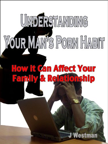 Amazon.com: Understanding Your Man's Porn Habit, How it Can Affect ...