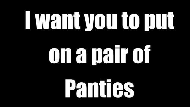 I Want You To Put On A Pair Of Panties / Audio Only Joi - xxx ...